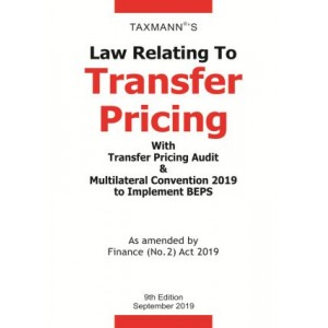 Taxmann's Law Relating to Transfer Pricing with Transfer Pricing Audit & Multilateral Convention 2019 to Implement BEPS